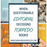 When Questionable Editorial Decisions Torpedo Books