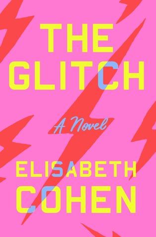 The Glitch, Elisabeth Cohen