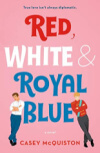 Red White and Royal Blue