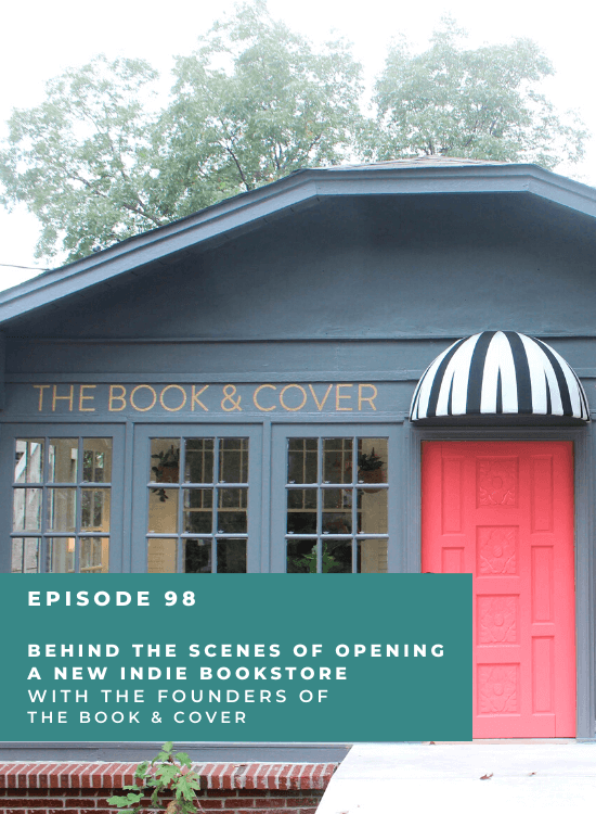 Podcast Episode 98: Behind the Scenes of Opening a New Indie Bookstore  (with the Founders of The Book and Cover) - Sarah's Bookshelves